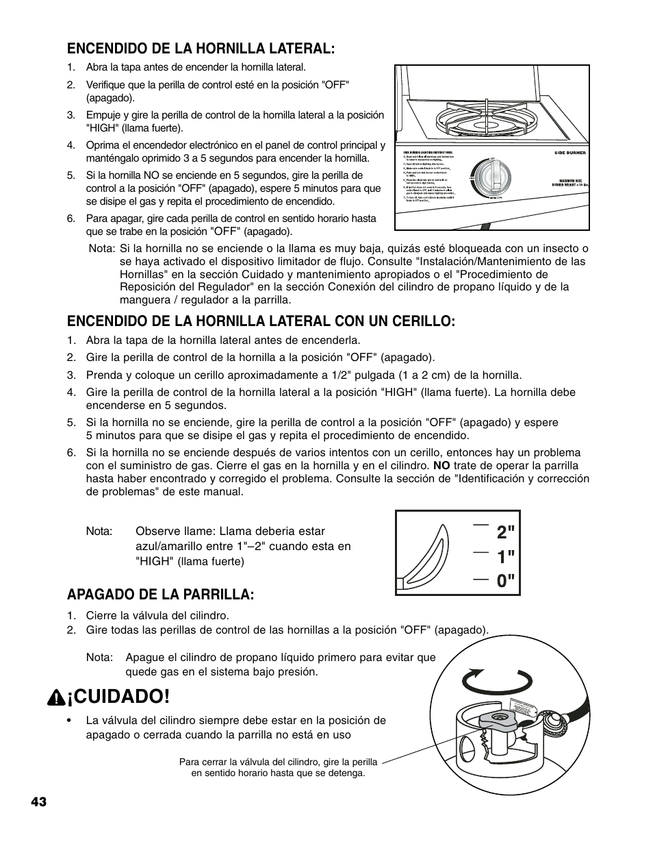 Cuidado, Encendido de la hornilla lateral, Encendido de la hornilla lateral con un cerillo | Apagado de la parrilla | Brinkmann 6345 Series User Manual | Page 44 / 68