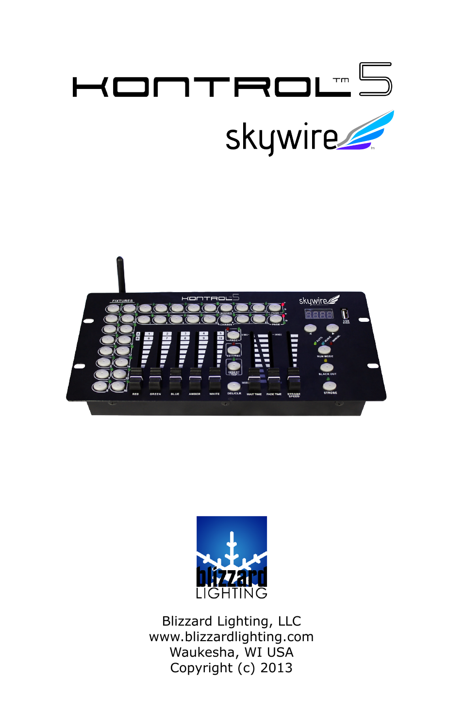 Blizzard Lighting KONTROL 5 Skywire DMX Controller User Manual | 20 pages