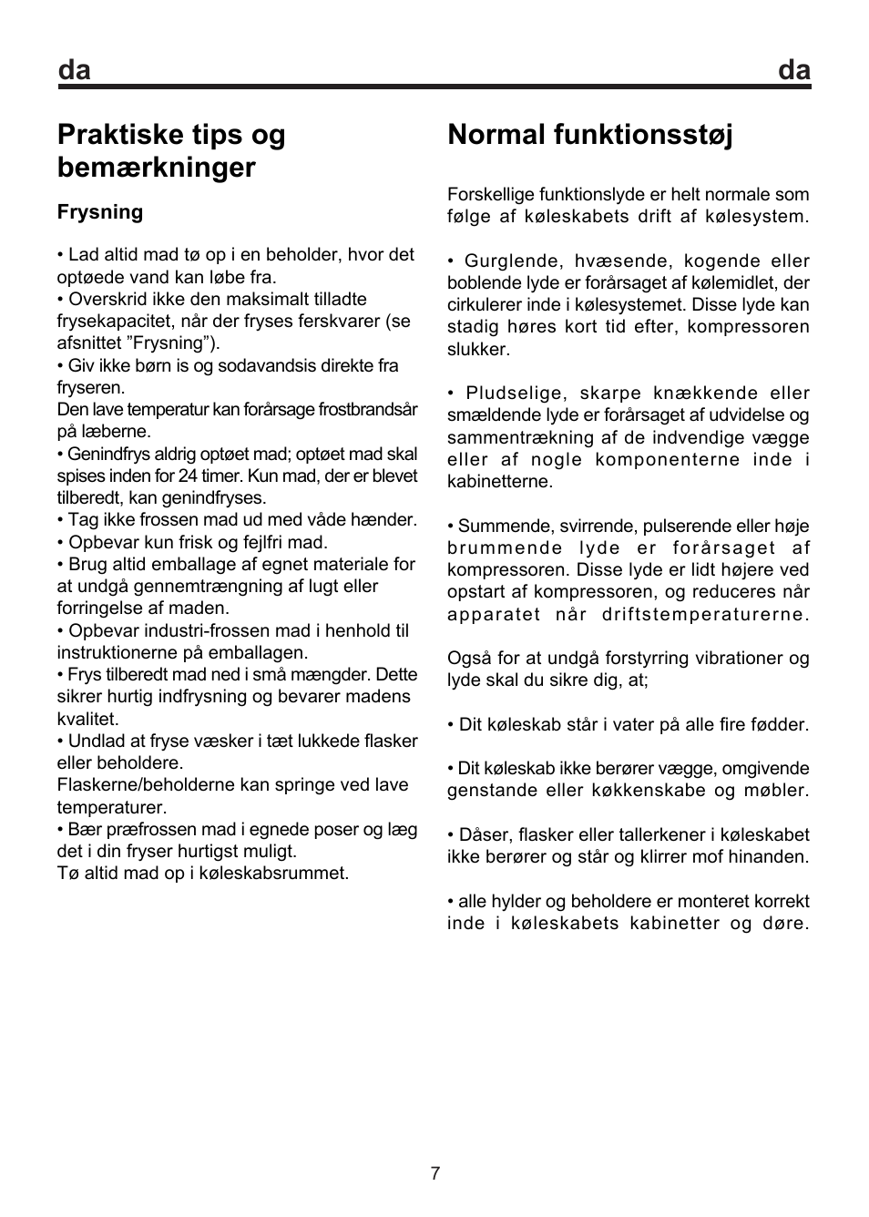 Praktiske tips og bemærkninger, Normal funktionsstøj | Blomberg FSM 9550 User Manual | Page 49 / 71