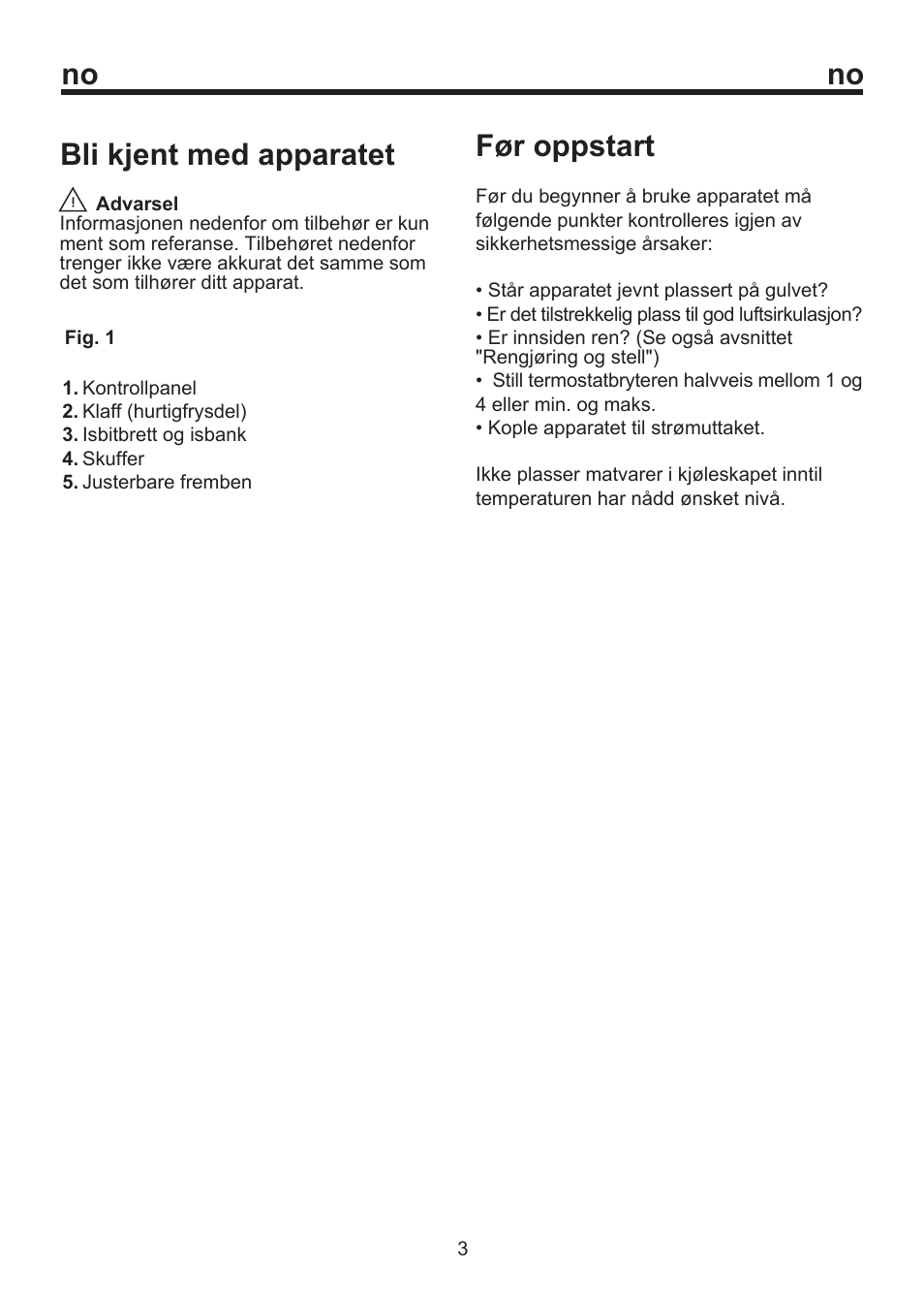 Bli kjent med apparatet, Før oppstart | Blomberg FSM 9550 User Manual | Page 55 / 71