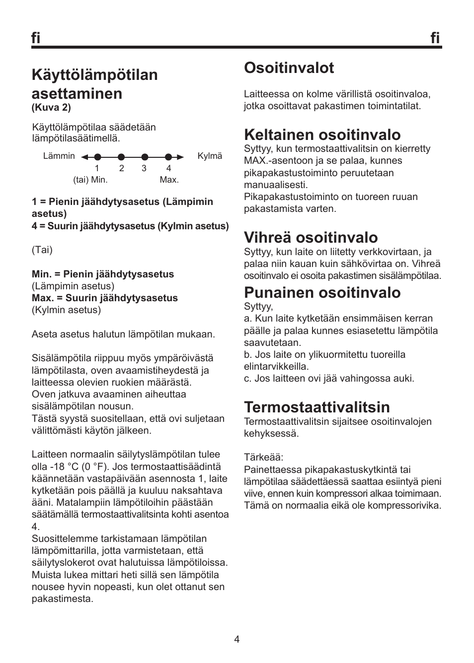 Käyttölämpötilan asettaminen, Osoitinvalot, Keltainen osoitinvalo | Vihreä osoitinvalo, Punainen osoitinvalo, Termostaattivalitsin | Blomberg FSM 9550 User Manual | Page 65 / 71