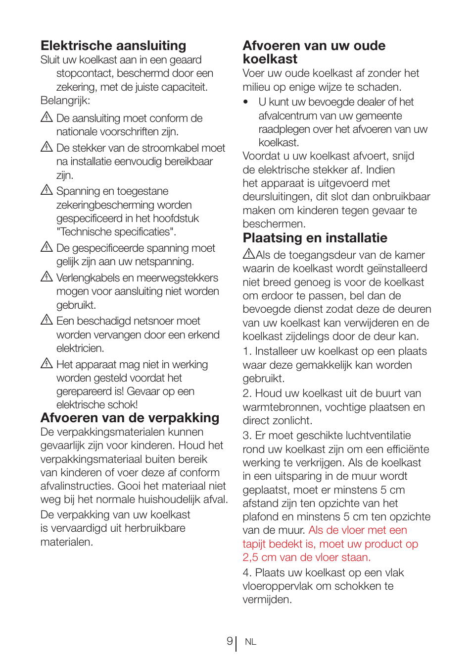Elektrische aansluiting, Afvoeren van de verpakking, Afvoeren van uw oude koelkast | Plaatsing en installatie a | Blomberg TSM 1541 A User Manual | Page 77 / 91