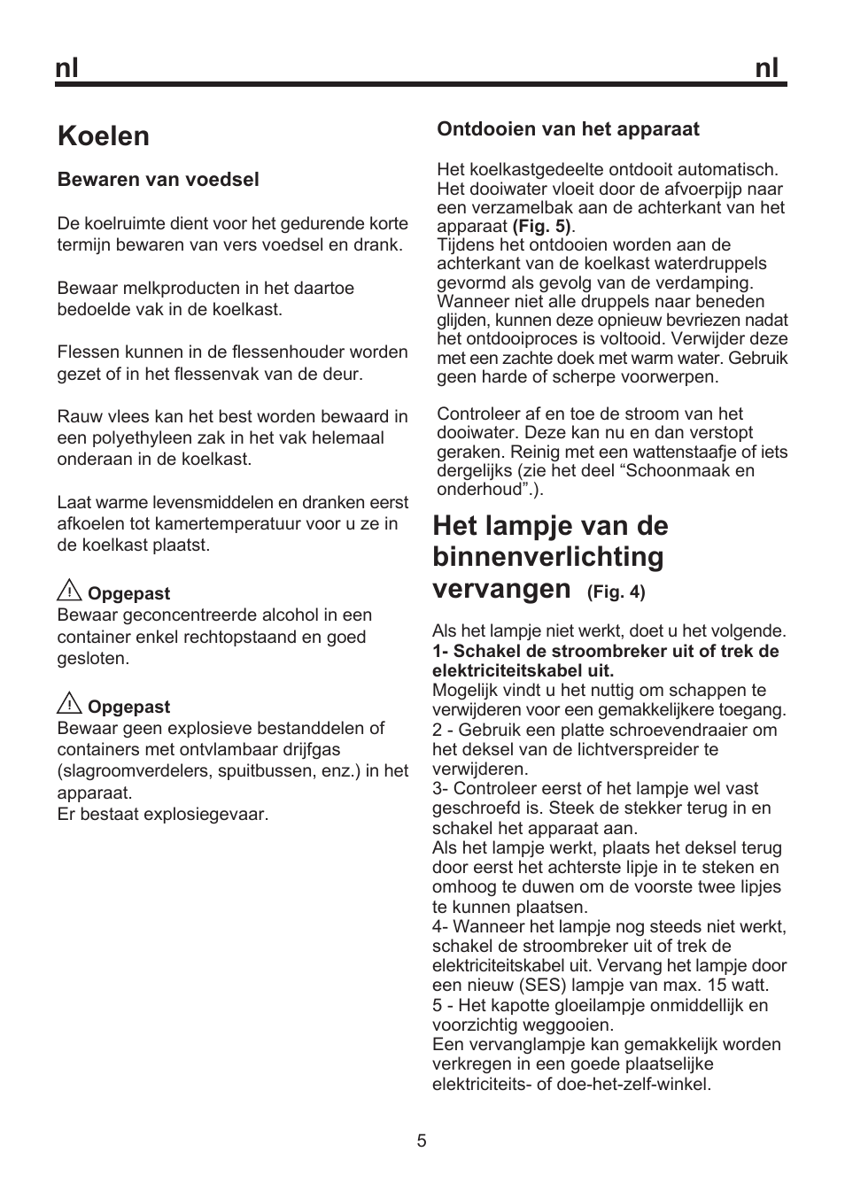 Nl koelen, Het lampje van de binnenverlichting vervangen | Blomberg SSM 1350 User Manual | Page 57 / 100