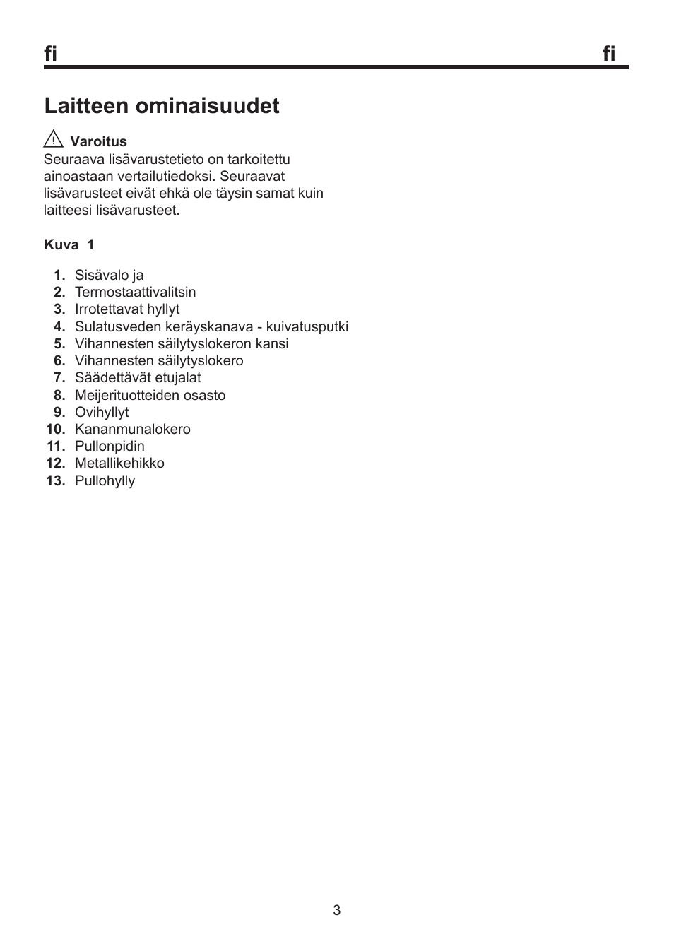 Laitteen ominaisuudet | Blomberg SSM 1350 User Manual | Page 64 / 100