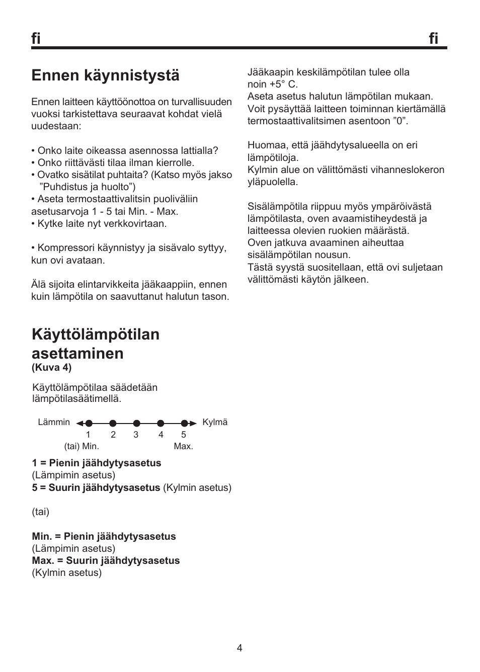 Käyttölämpötilan asettaminen, Ennen käynnistystä | Blomberg SSM 1350 User Manual | Page 65 / 100