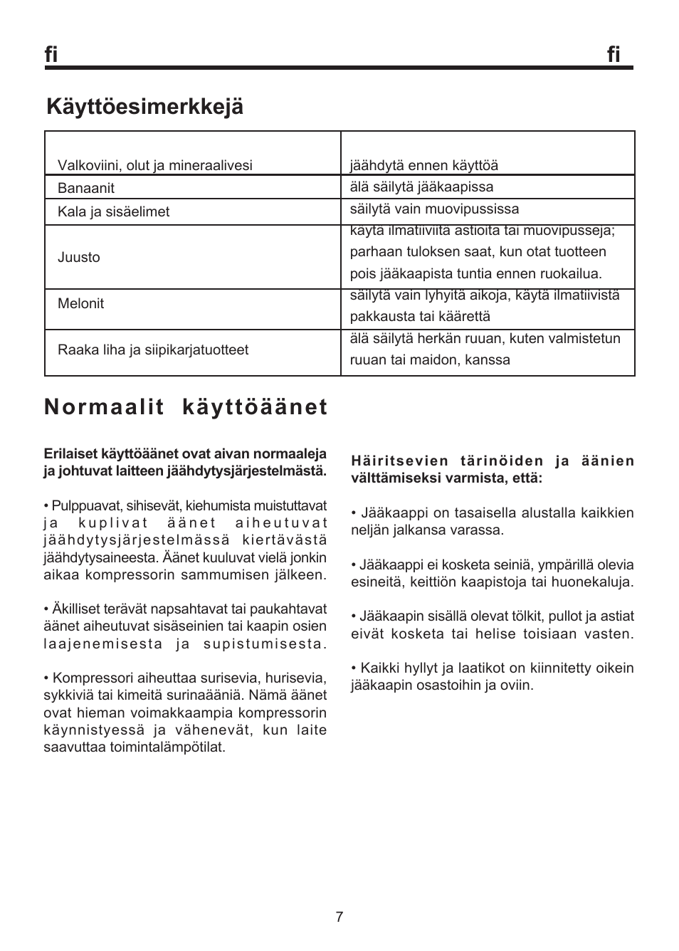 Fi käyttöesimerkkejä, Normaalit käyttöäänet | Blomberg SSM 1350 User Manual | Page 68 / 100