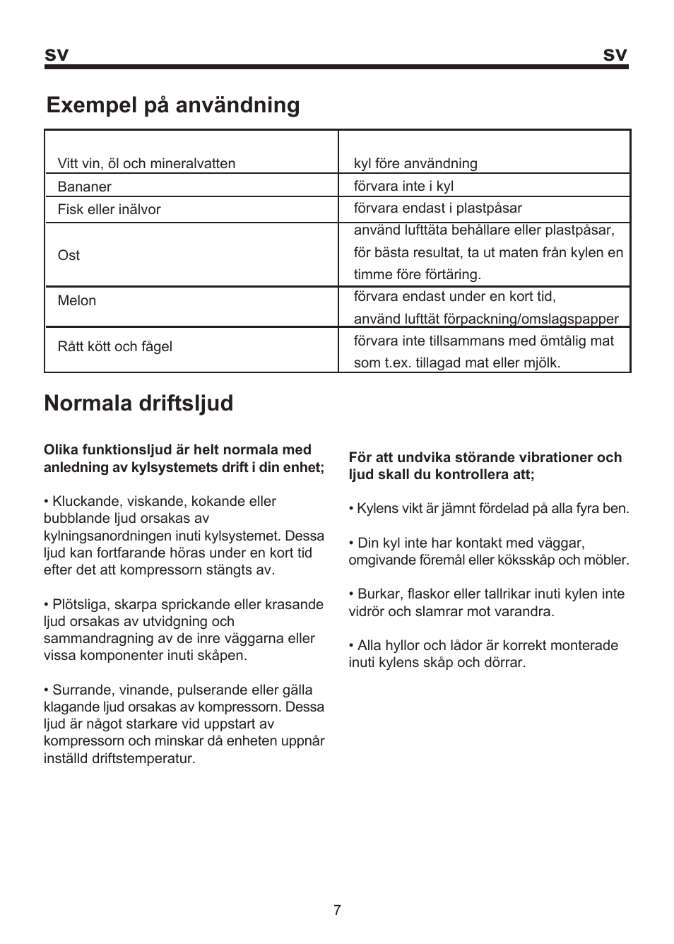 Sv exempel på användning, Normala driftsljud | Blomberg SOM 9750 A+ User Manual | Page 58 / 97