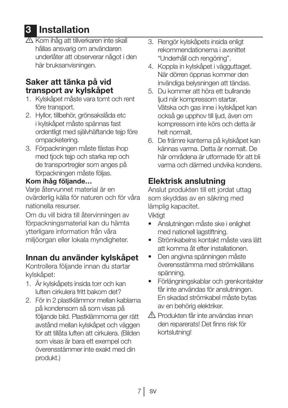 3installation, Saker att tänka på vid transport av kylskåpet, Innan du använder kylskåpet | Elektrisk anslutning | Blomberg KNM 1551 iF A+ User Manual | Page 147 / 312