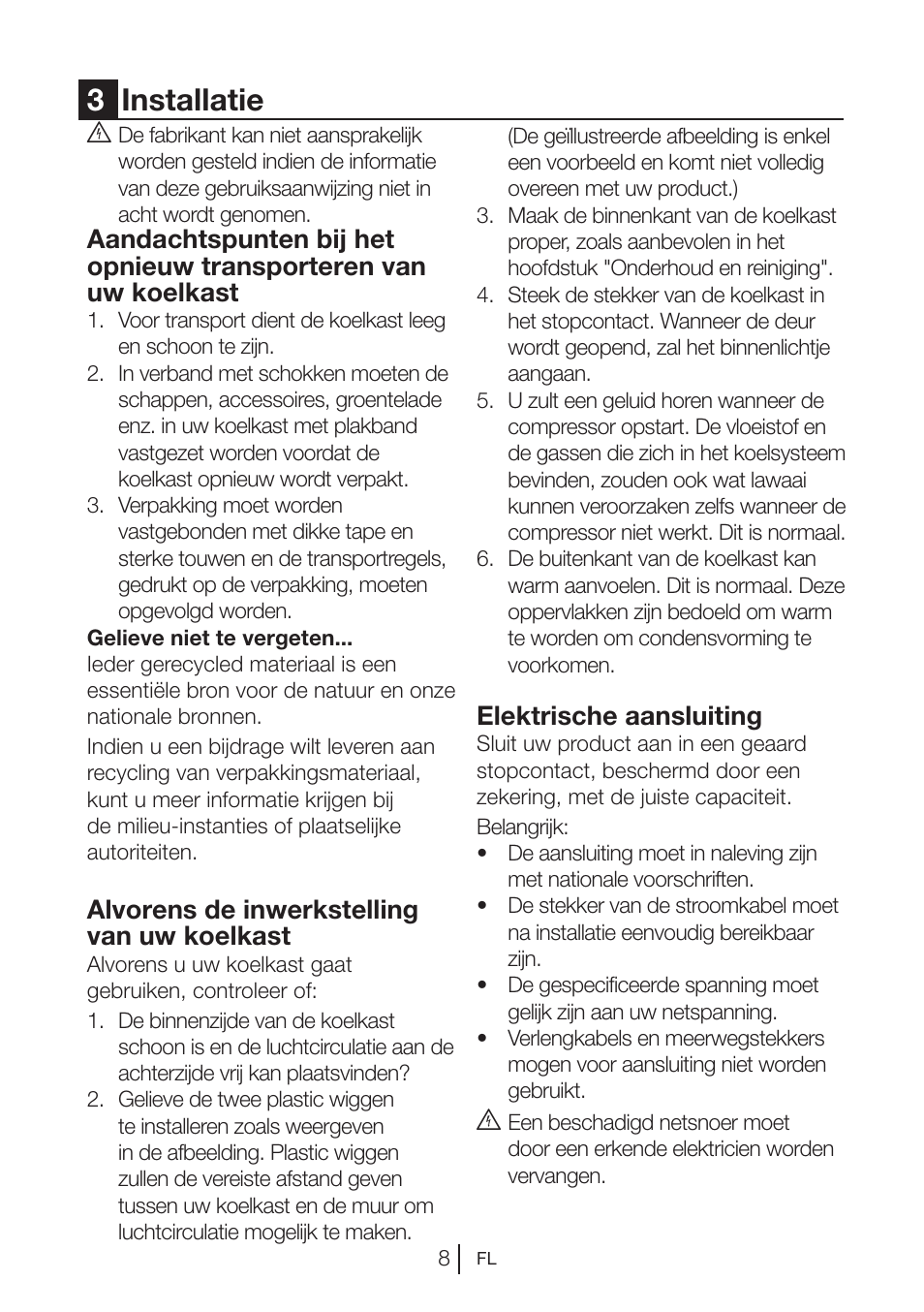 3installatie, Alvorens de inwerkstelling van uw koelkast, Elektrische aansluiting | Blomberg KNM 1551 iF A+ User Manual | Page 90 / 312