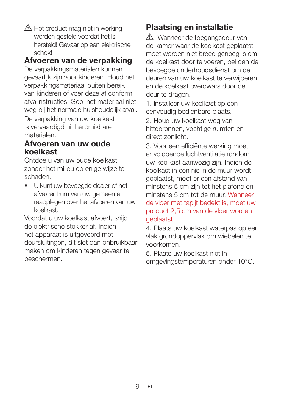 Afvoeren van de verpakking, Afvoeren van uw oude koelkast, Plaatsing en installatie a | Blomberg KNM 1551 iF A+ User Manual | Page 91 / 312