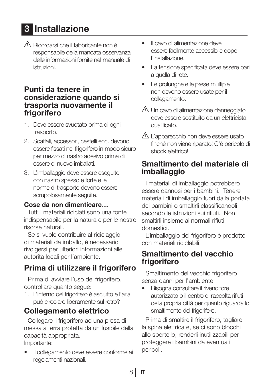 3installazione, Prima di utilizzare il frigorifero, Collegamento elettrico | Smaltimento del materiale di imballaggio, Smaltimento del vecchio frigorifero | Blomberg DSM 1510 i User Manual | Page 124 / 135