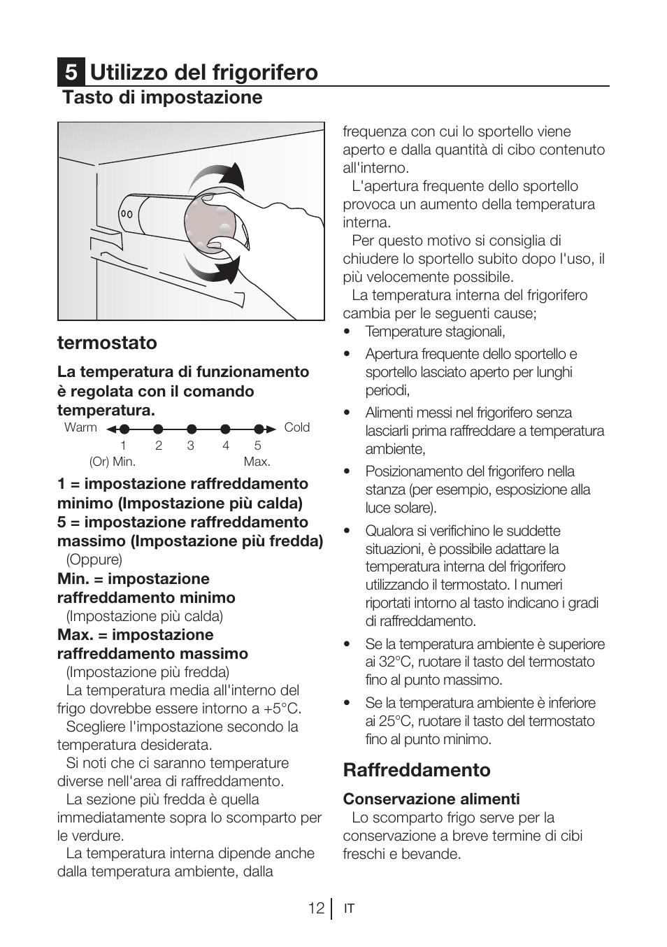 5utilizzo del frigorifero, Tasto di impostazione, Raffreddamento | Termostato | Blomberg DSM 1510 i User Manual | Page 128 / 135