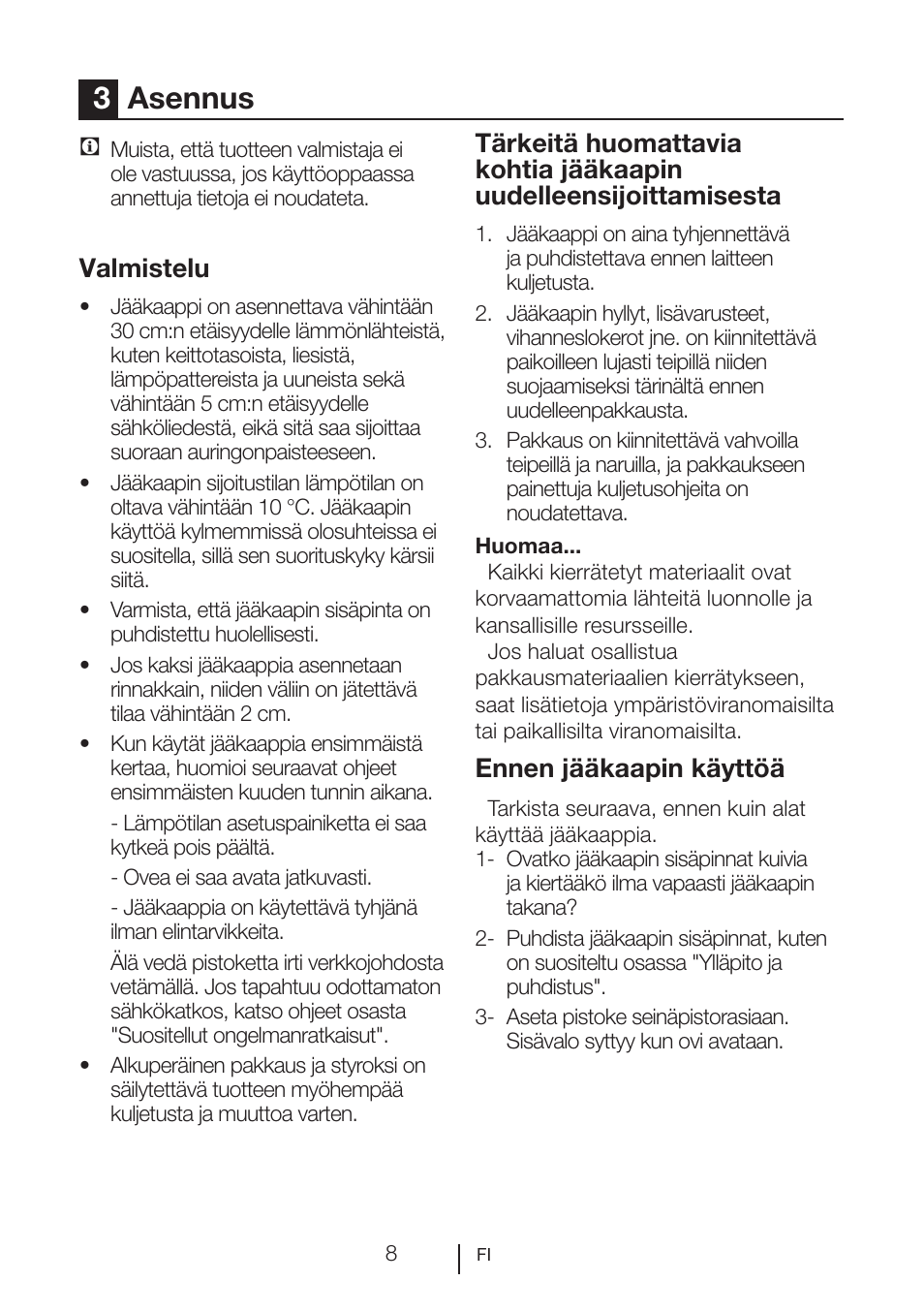 3asennus, Valmistelu, Ennen jääkaapin käyttöä | Blomberg SSM 1350 iF A++ User Manual | Page 136 / 165