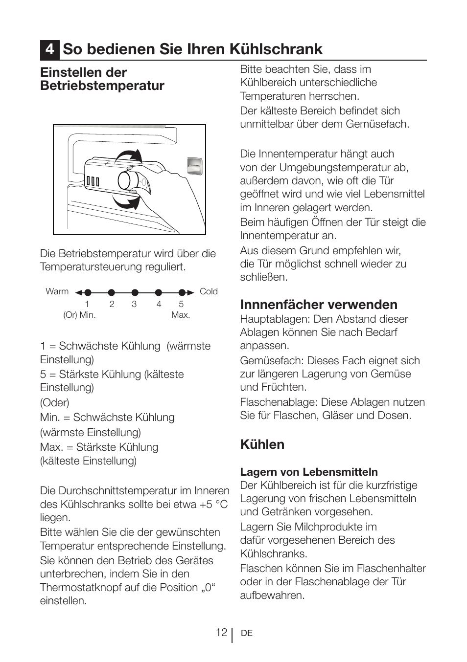 4so bedienen sie ihren kühlschrank, Einstellen der betriebstemperatur, Innnenfächer verwenden | Kühlen | Blomberg SSM 1350 iF A++ User Manual | Page 49 / 165