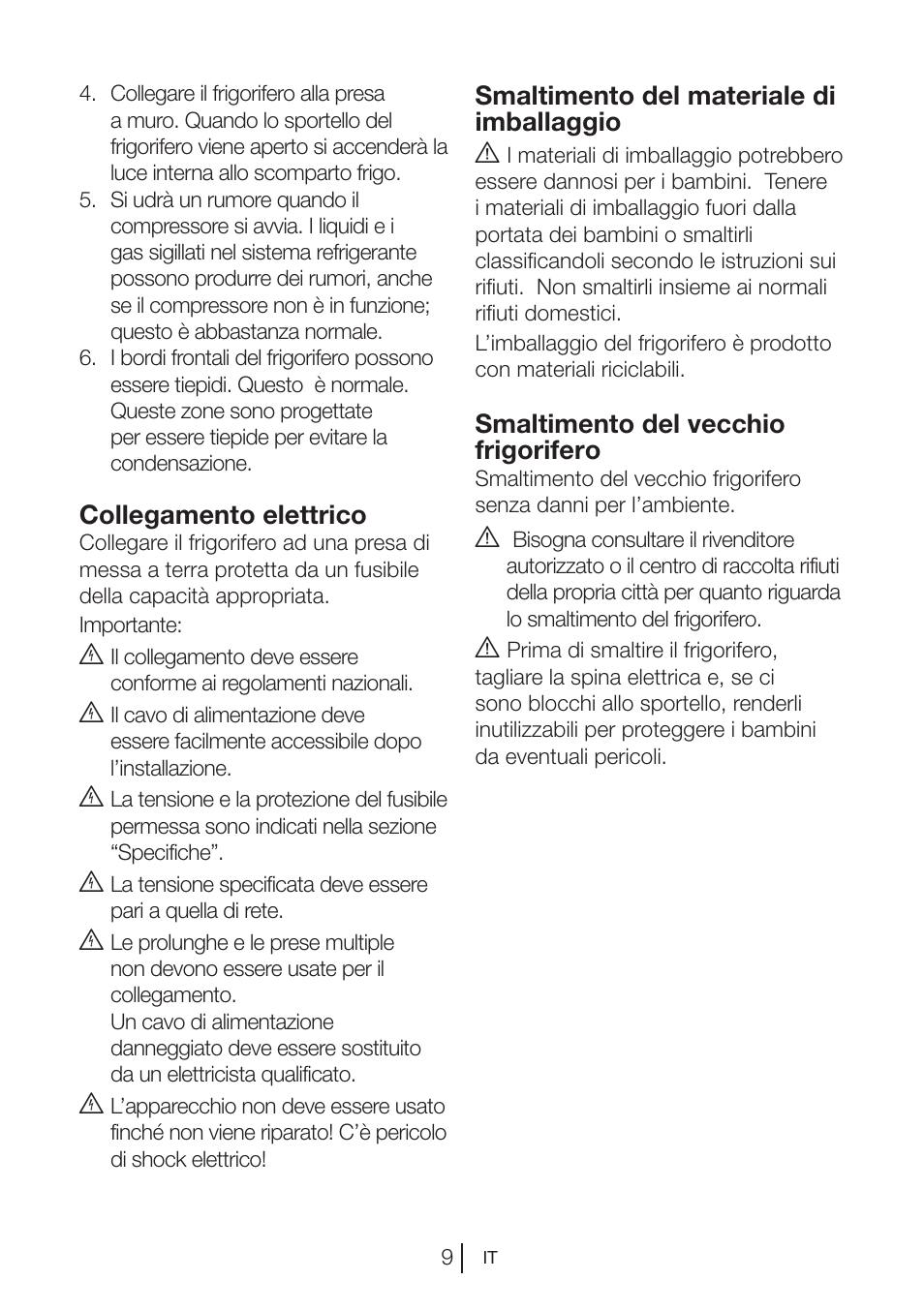 Collegamento elettrico, Smaltimento del materiale di imballaggio a, Smaltimento del vecchio frigorifero | Blomberg SSM 1350 iF A++ User Manual | Page 81 / 165