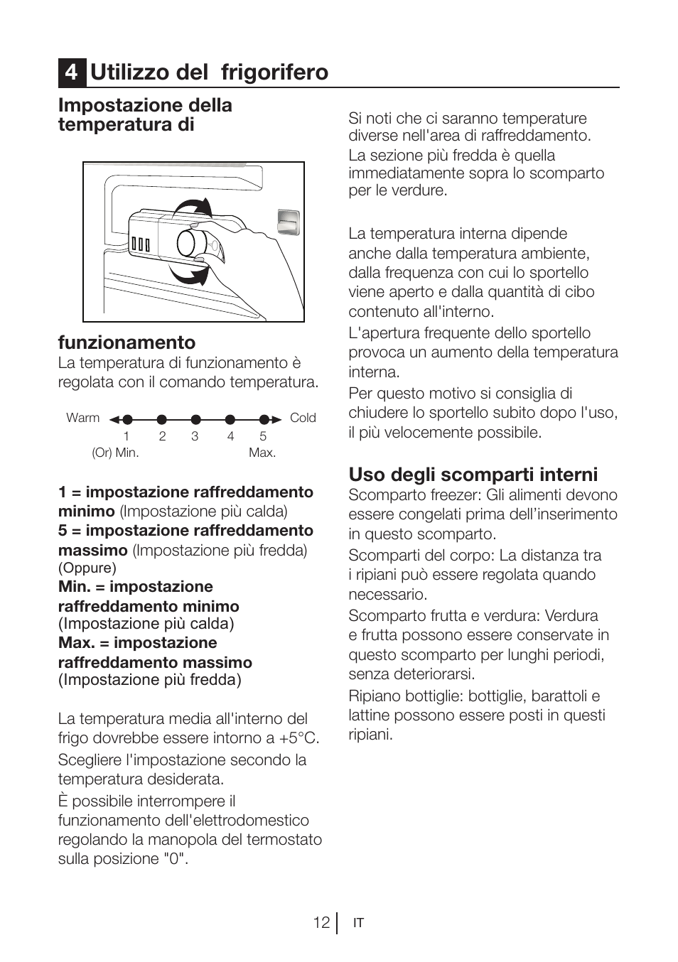 4utilizzo del frigorifero, Impostazione della temperatura di, Uso degli scomparti interni | Funzionamento | Blomberg SSM 1350 iF A++ User Manual | Page 84 / 165