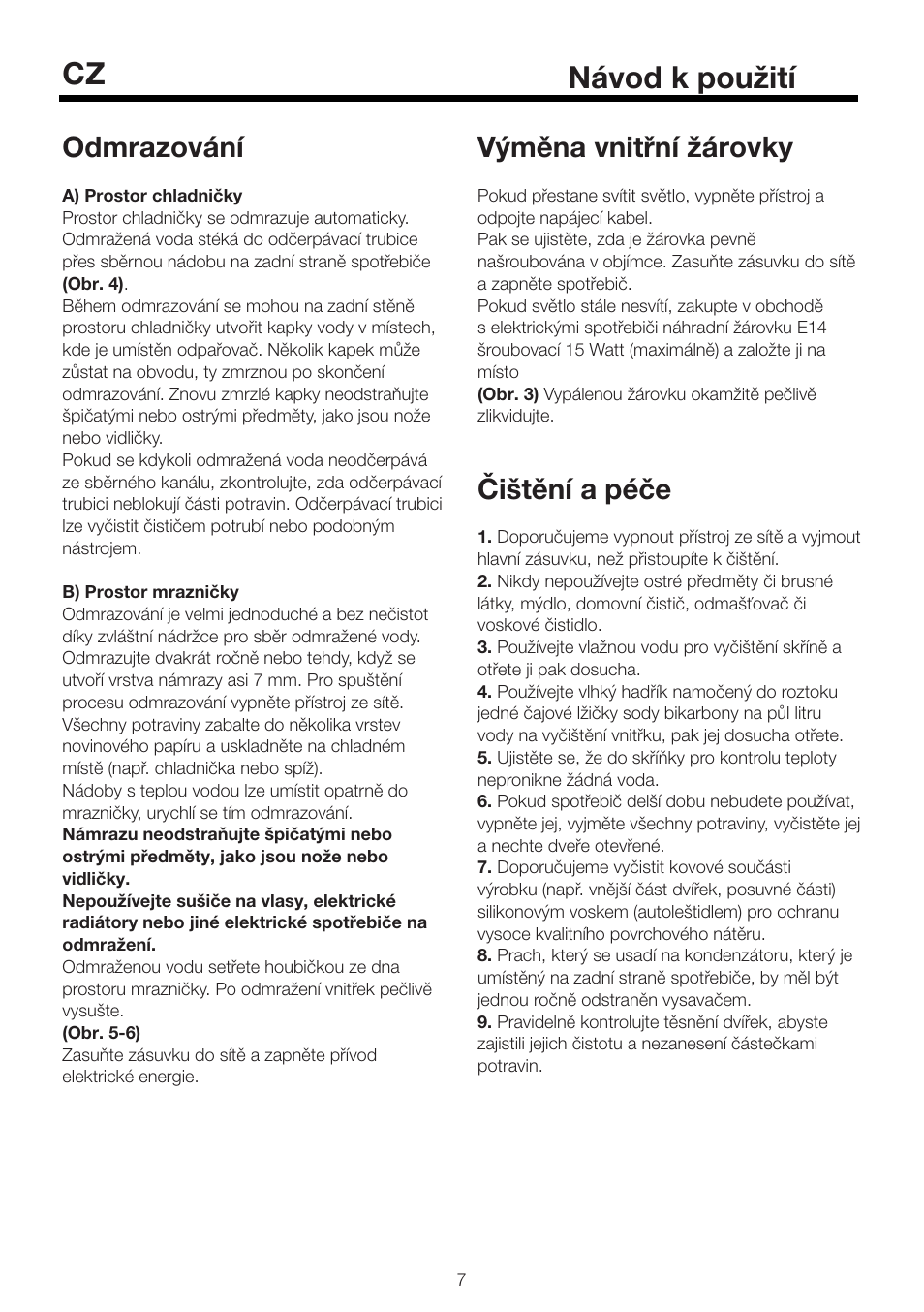 Návod k použití cz, Odmrazování, Výměna vnitřní žárovky | Čištění a péče | Blomberg KSE 1550 i User Manual | Page 67 / 157