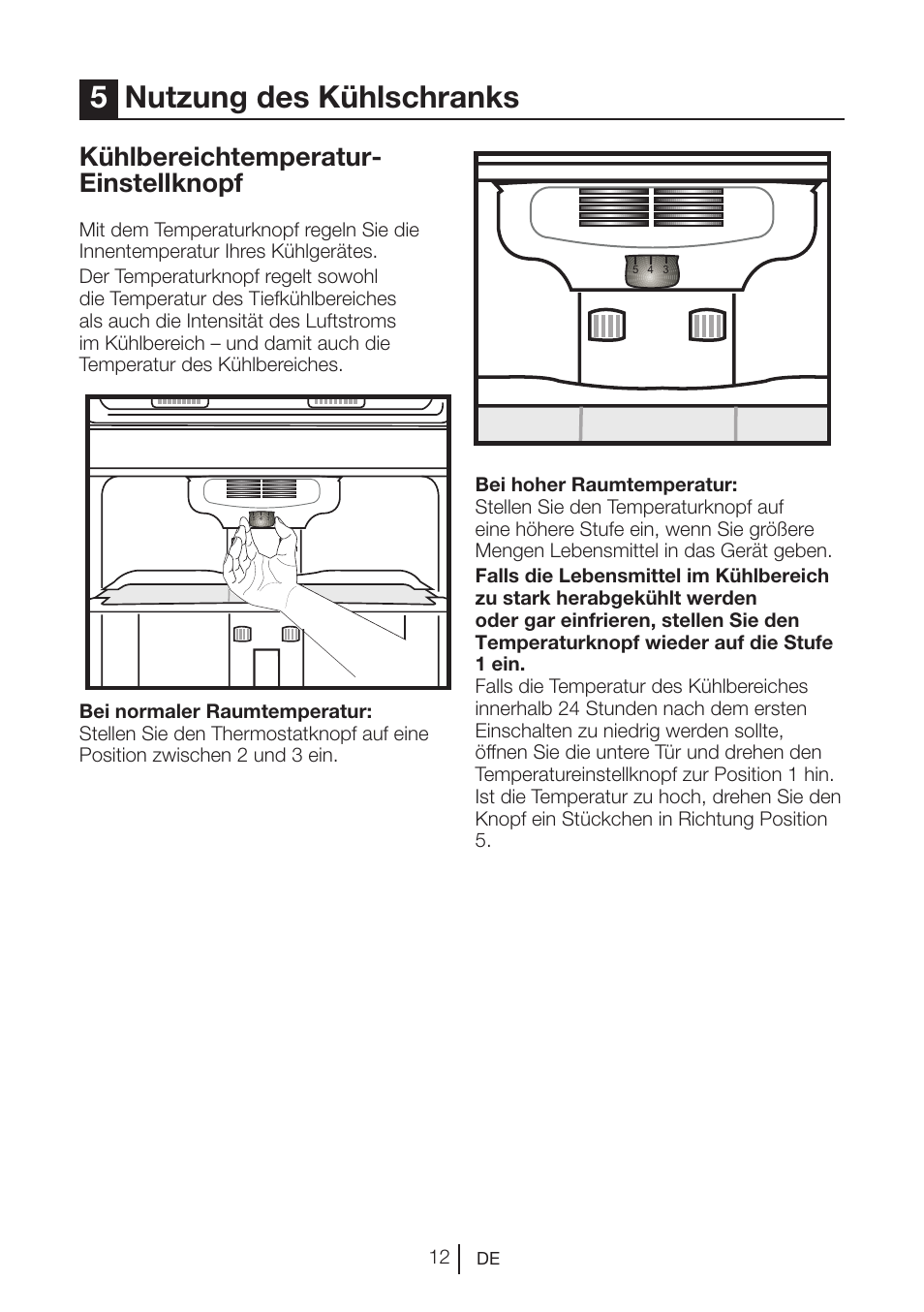 5nutzung des kühlschranks, Kühlbereichtemperatur- einstellknopf | Blomberg DNM 9650 T User Manual | Page 33 / 117