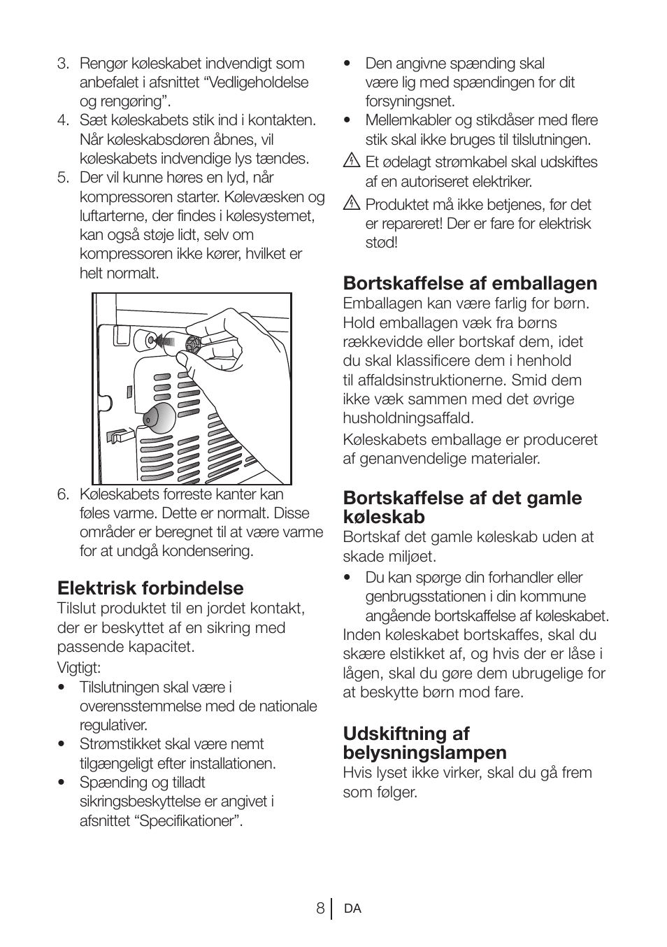 Elektrisk forbindelse, Bortskaffelse af emballagen, Bortskaffelse af det gamle køleskab | Udskiftning af belysningslampen | Blomberg DNE 9840 A+ User Manual | Page 66 / 95