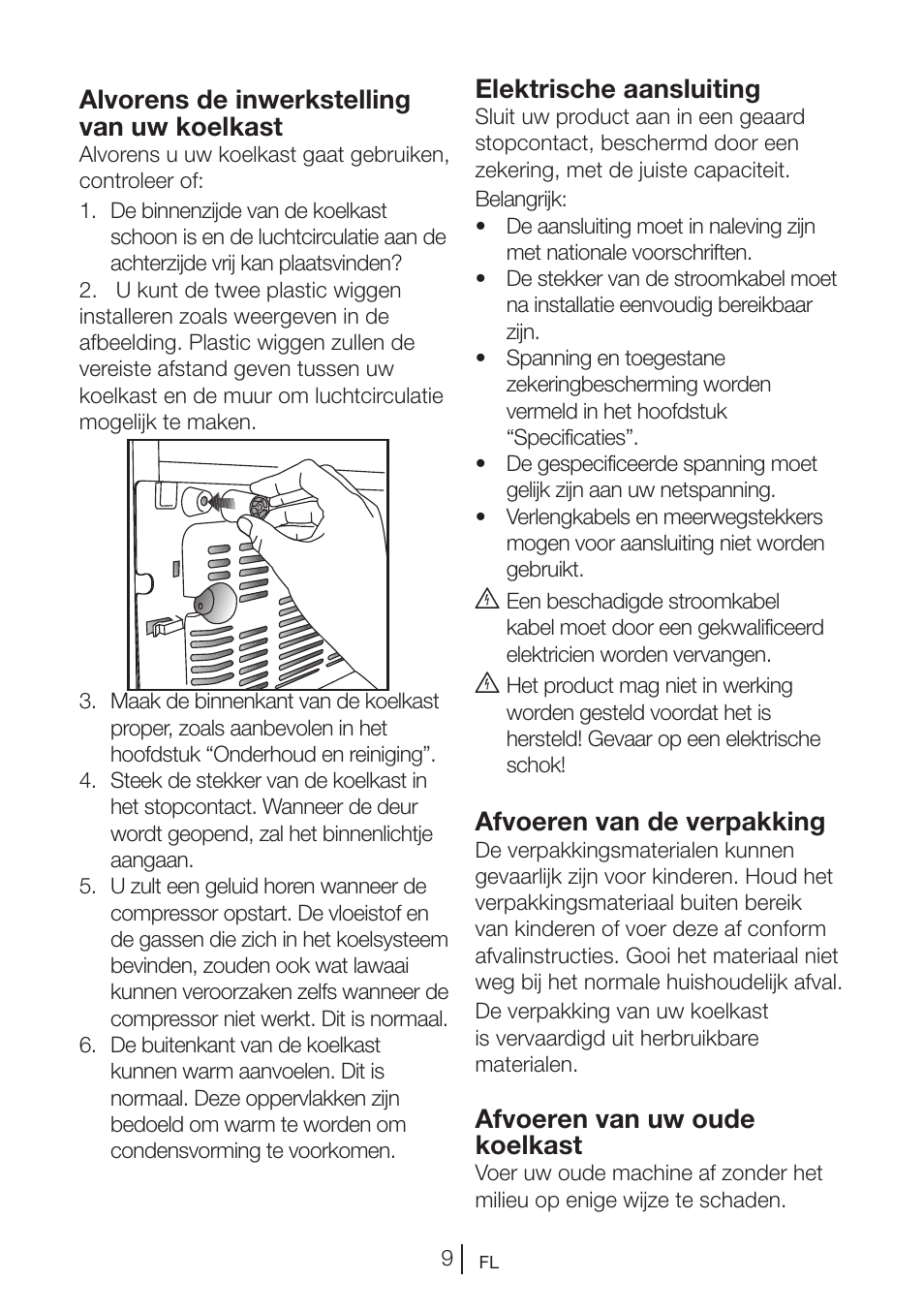 Alvorens de inwerkstelling van uw koelkast, Elektrische aansluiting, Afvoeren van de verpakking | Afvoeren van uw oude koelkast | Blomberg DNE 9840 A+ User Manual | Page 85 / 95