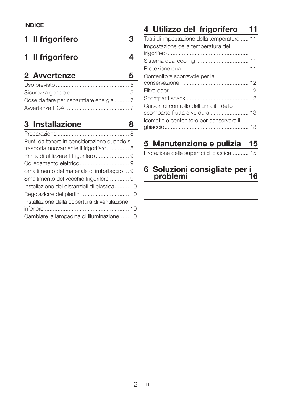 3 installazione 8, 4 utilizzo del frigorifero 11, 5 manutenzione e pulizia 15 | 6 soluzioni consigliate per i problemi 16 | Blomberg DNE 9887 A+ User Manual | Page 61 / 80