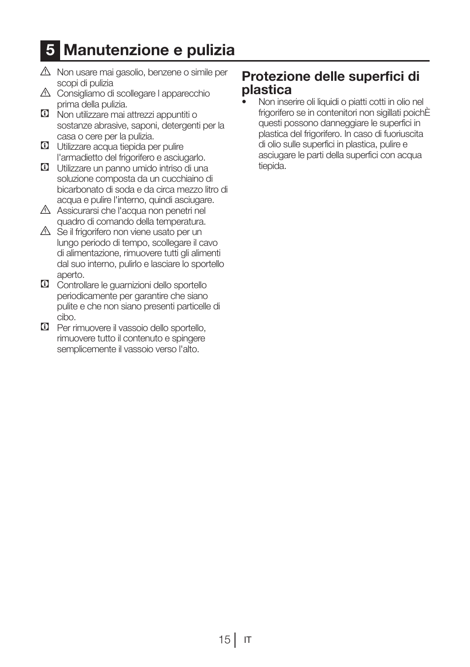 5manutenzione e pulizia, Protezione delle superfici di plastica | Blomberg DNE 9887 A+ User Manual | Page 74 / 80
