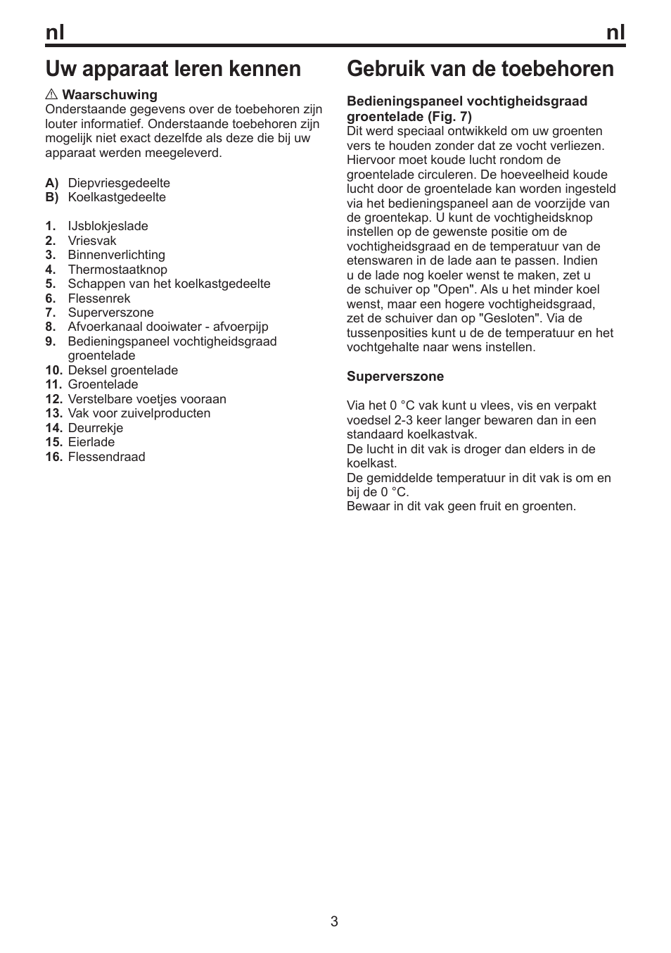 Uw apparaat leren kennen, Gebruik van de toebehoren | Blomberg DSM 9630 X A+++ User Manual | Page 54 / 85