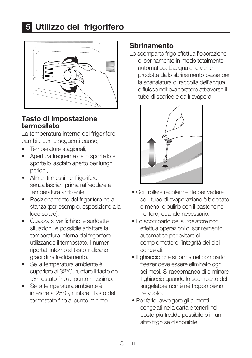 5utilizzo del frigorifero, Tasto di impostazione termostato, Sbrinamento | Blomberg DSM 9510 X A+ User Manual | Page 108 / 191