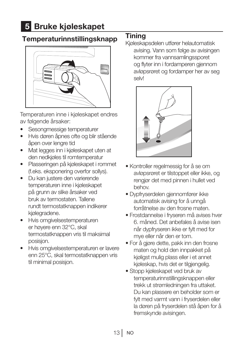 5bruke kjøleskapet, Temperaturinnstillingsknapp, Tining | Blomberg DSM 9510 X A+ User Manual | Page 127 / 191