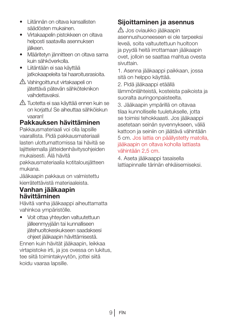 Pakkauksen hävittäminen, Vanhan jääkaapin hävittäminen, Sijoittaminen ja asennus a | Blomberg DSM 9510 X A+ User Manual | Page 141 / 191