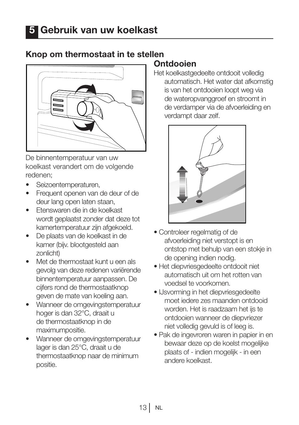 5gebruik van uw koelkast, Knop om thermostaat in te stellen, Ontdooien | Blomberg DSM 9510 X A+ User Manual | Page 71 / 191