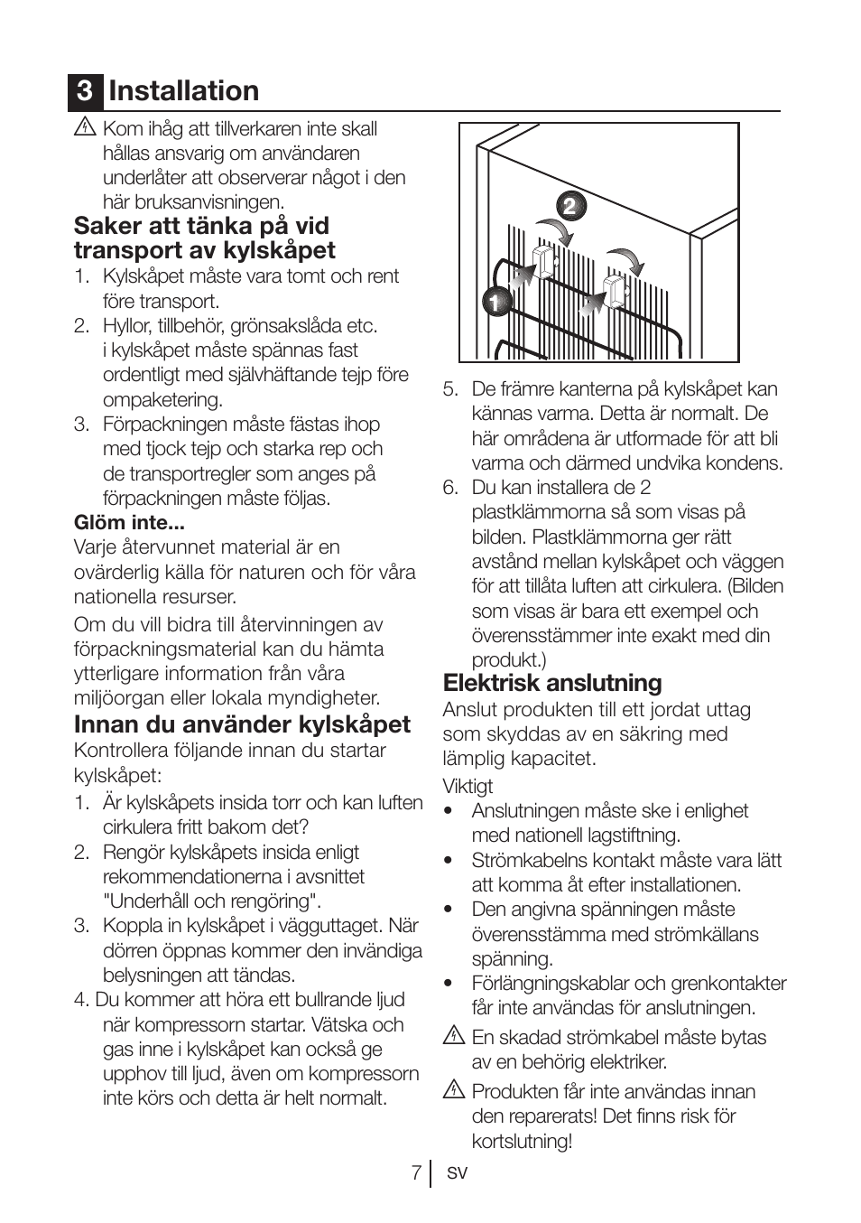 3installation, Saker att tänka på vid transport av kylskåpet, Innan du använder kylskåpet | Elektrisk anslutning | Blomberg DSM 9510 X A+ User Manual | Page 85 / 191