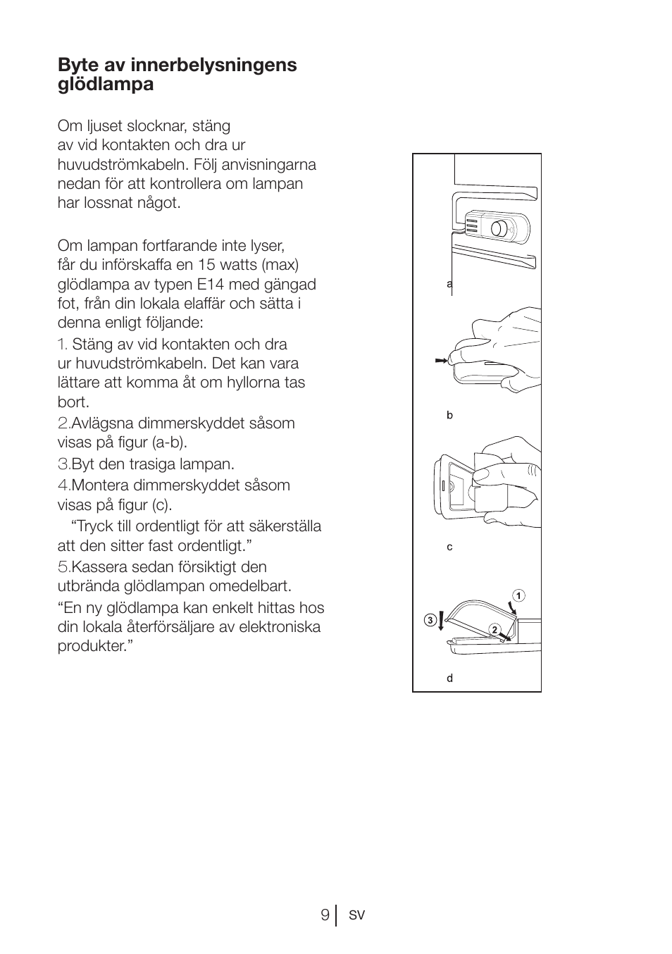 Byte av innerbelysningens glödlampa | Blomberg DSM 9510 X A+ User Manual | Page 87 / 191