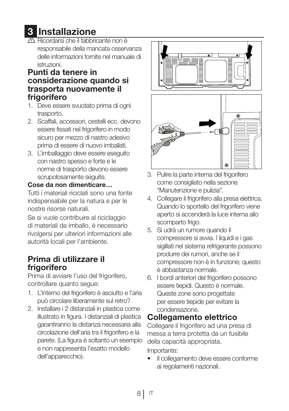 3installazione, Prima di utilizzare il frigorifero, Collegamento elettrico | Blomberg KND 9950 X A+ User Manual | Page 103 / 229