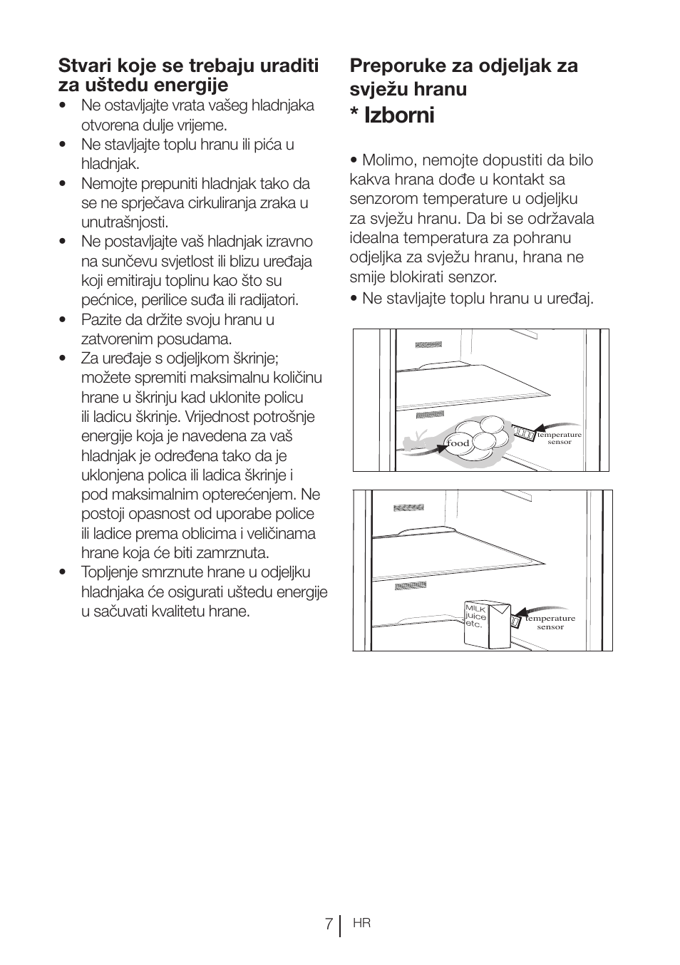 Izborni, Stvari koje se trebaju uraditi za uštedu energije, Preporuke za odjeljak za svježu hranu | Blomberg KND 9950 X A+ User Manual | Page 170 / 229