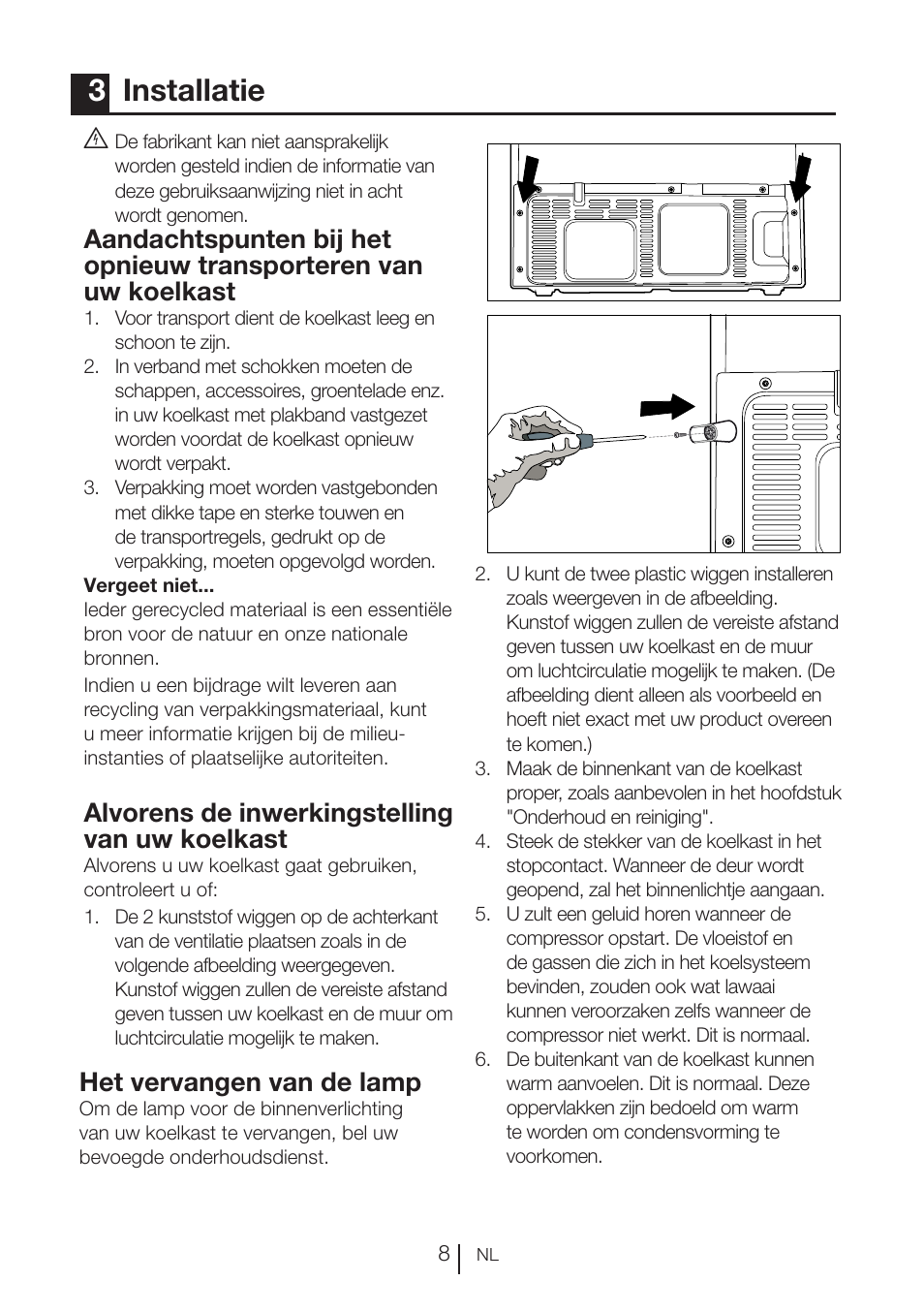 3installatie, Alvorens de inwerkingstelling van uw koelkast, Het vervangen van de lamp | Blomberg KND 9950 X A+ User Manual | Page 81 / 229