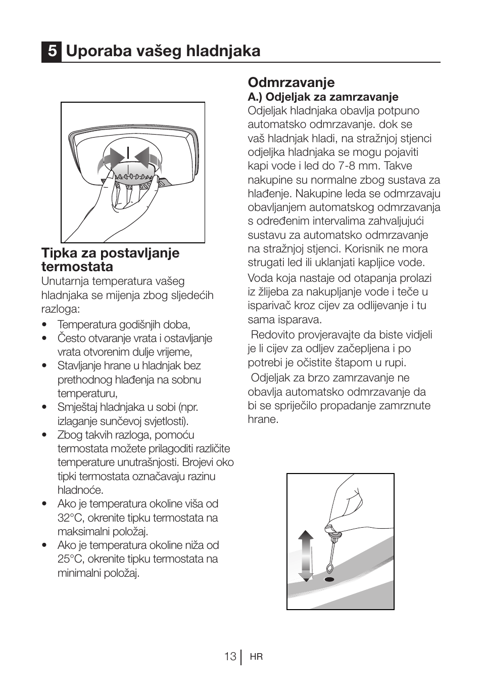 5uporaba vašeg hladnjaka, Tipka za postavljanje termostata, Odmrzavanje | Blomberg KSM 9520 X A+ User Manual | Page 208 / 216