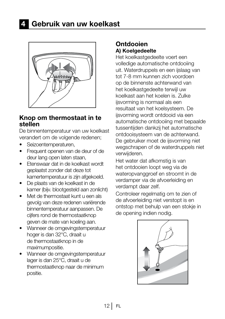 4gebruik van uw koelkast, Knop om thermostaat in te stellen, Ontdooien | Blomberg KSM 9520 X A+ User Manual | Page 69 / 216