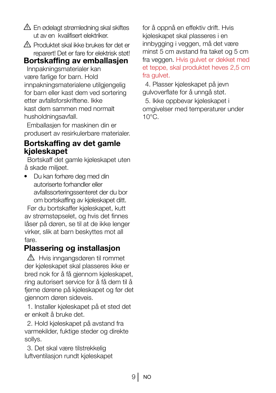 Bortskaffing av emballasjen, Bortskaffing av det gamle kjøleskapet, Plassering og installasjon a | Blomberg KSM 9510 X A+ User Manual | Page 101 / 112