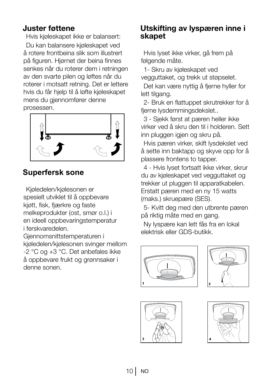 Juster føttene, Utskifting av lyspæren inne i skapet, Superfersk sone | Blomberg KSM 9510 X A+ User Manual | Page 102 / 112