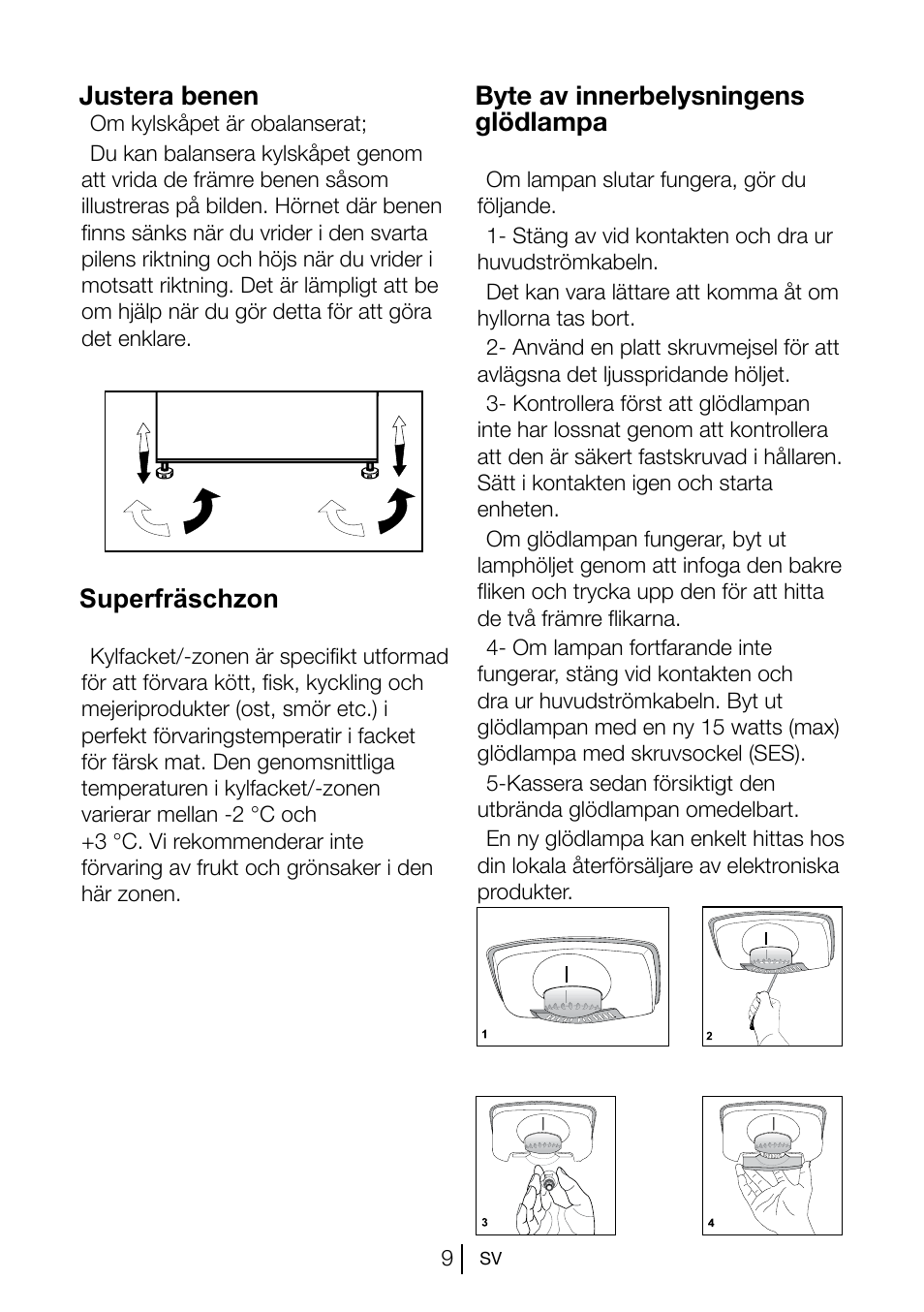 Justera benen, Byte av innerbelysningens glödlampa, Superfräschzon | Blomberg KSM 9510 X A+ User Manual | Page 84 / 112