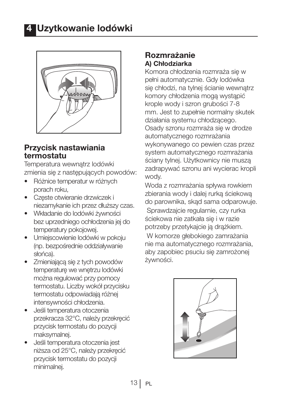 4uzytkowanie lodówki, Przycisk nastawiania termostatu, Rozmrażanie | Blomberg KSM 9640 A+ User Manual | Page 87 / 94