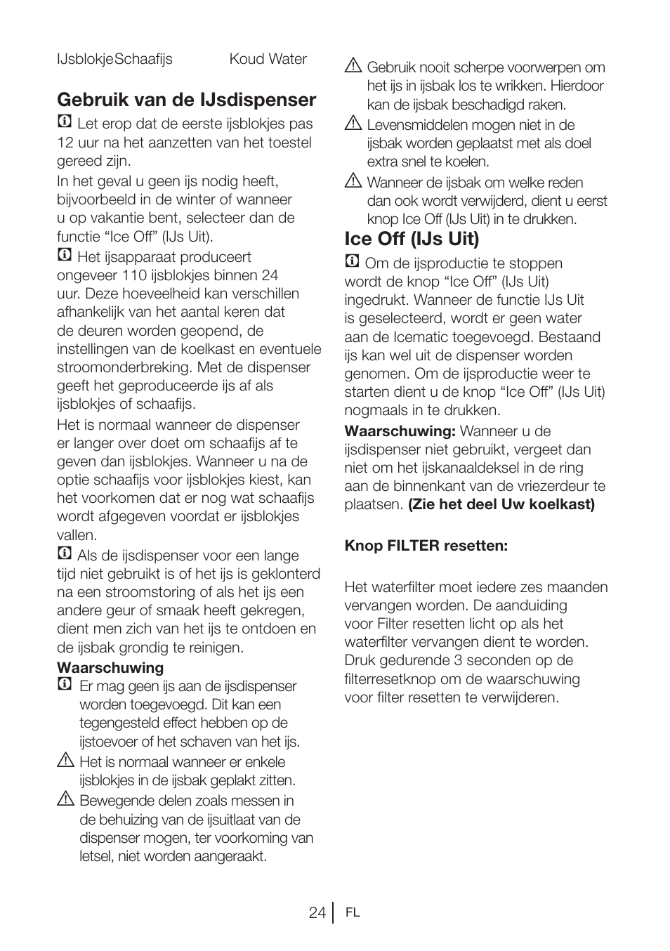 Gebruik van de ijsdispenser c, Ice off (ijs uit) c | Blomberg KWD 9440 X A+ User Manual | Page 238 / 601