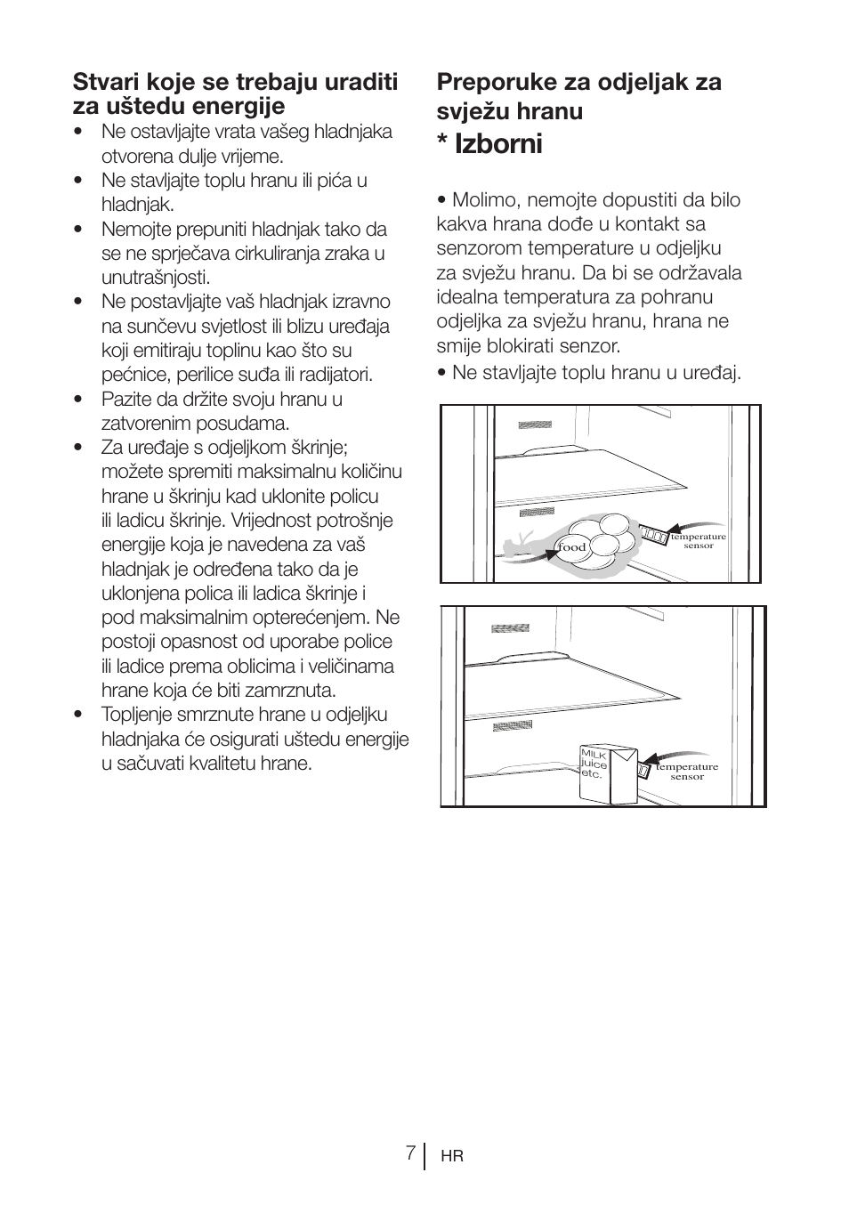 Izborni, Stvari koje se trebaju uraditi za uštedu energije, Preporuke za odjeljak za svježu hranu | Blomberg KQD 1250 X A++ User Manual | Page 145 / 358