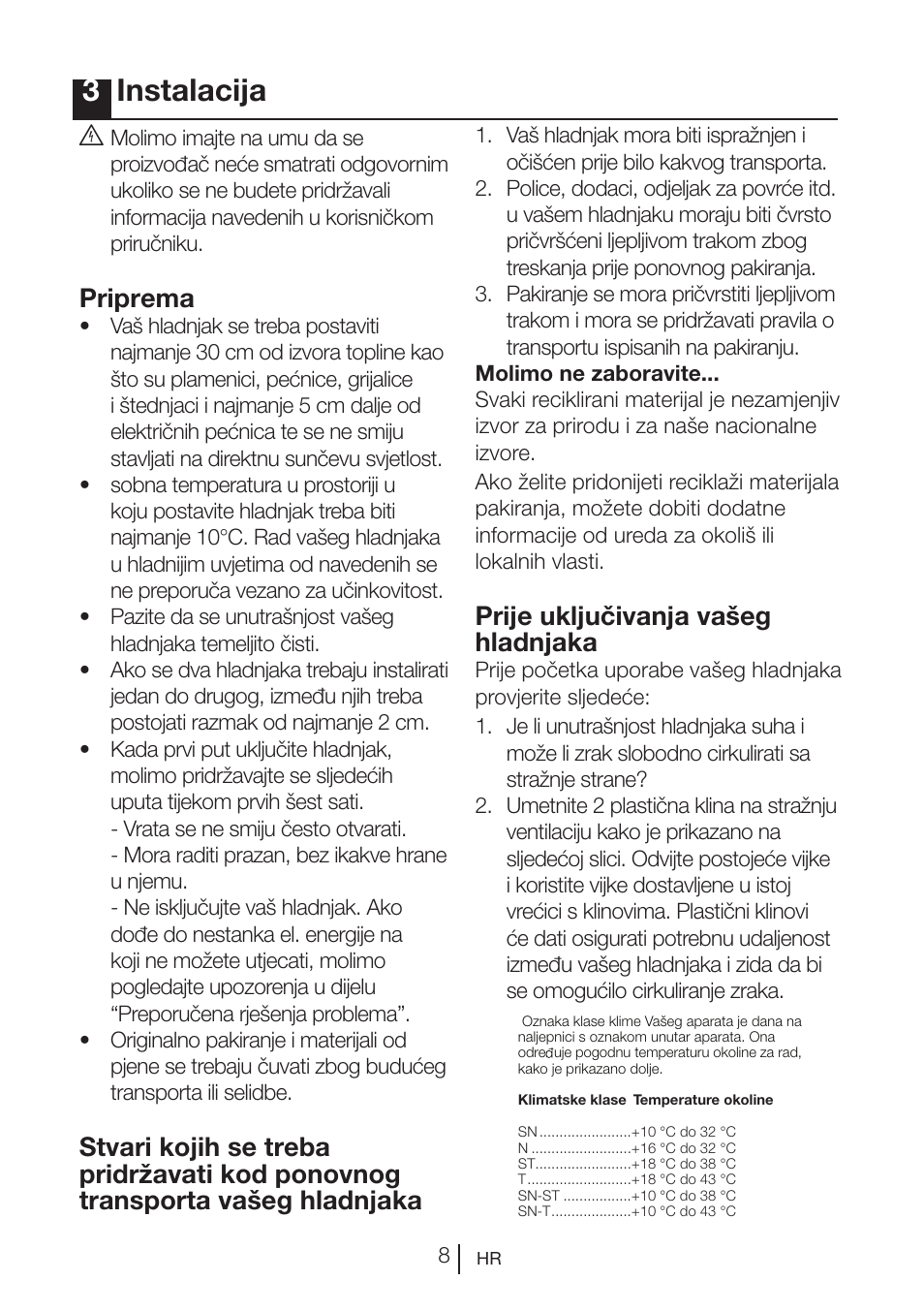 3instalacija, Priprema, Prije uključivanja vašeg hladnjaka | Blomberg KQD 1250 X A++ User Manual | Page 146 / 358