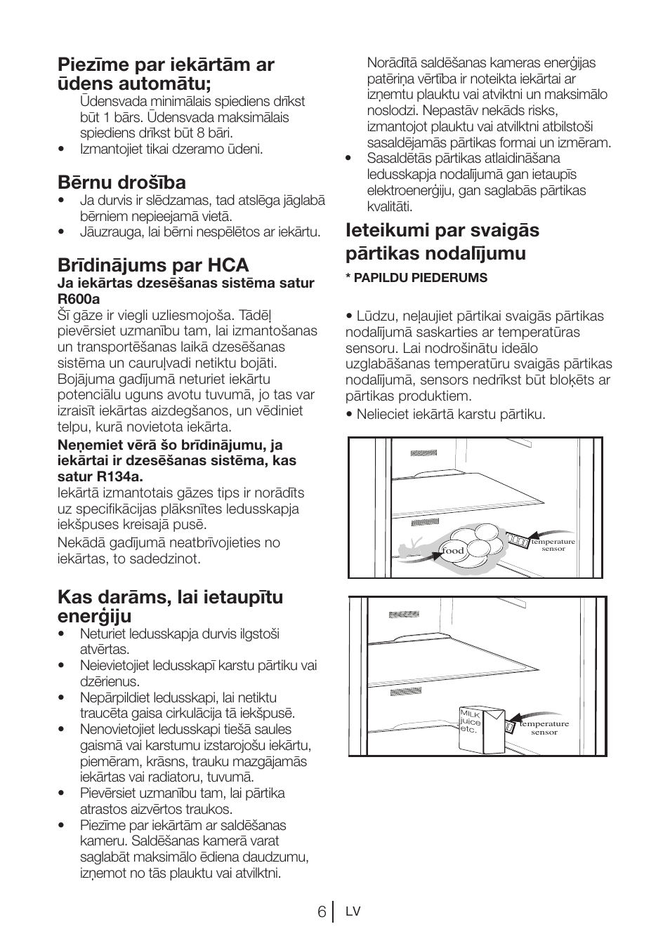 Piezīme par iekārtām ar ūdens automātu, Bērnu drošība, Brīdinājums par hca | Kas darāms, lai ietaupītu enerģiju, Ieteikumi par svaigās pārtikas nodalījumu | Blomberg KQD 1250 X A++ User Manual | Page 253 / 358