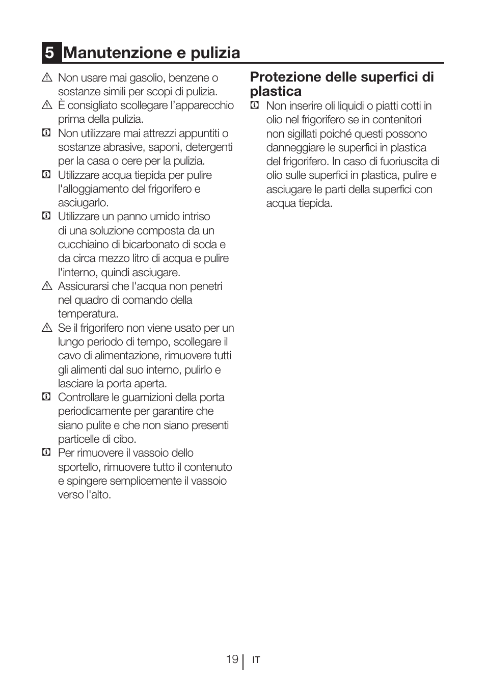 5manutenzione e pulizia, Protezione delle superfici di plastica | Blomberg KQD 1250 X A++ User Manual | Page 287 / 358