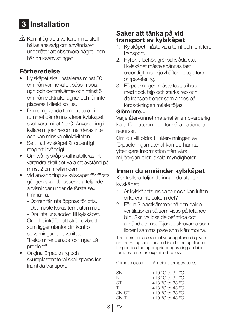 3installation, Förberedelse, Saker att tänka på vid transport av kylskåpet | Innan du använder kylskåpet | Blomberg KQD 1250 X A++ User Manual | Page 321 / 358
