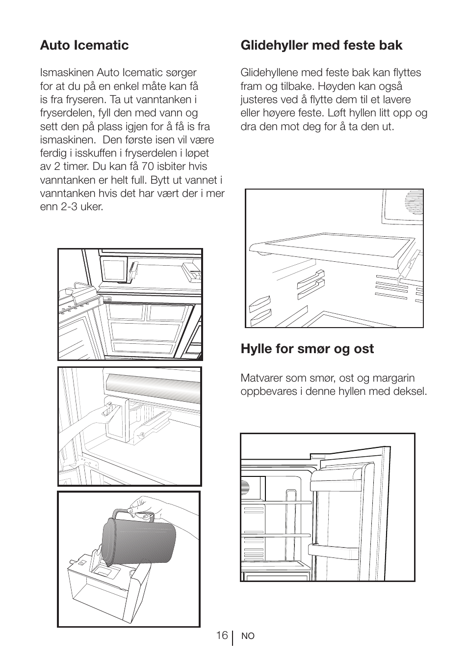 Glidehyller med feste bak, Auto icematic, Hylle for smør og ost | Blomberg KQD 1250 X A++ User Manual | Page 351 / 358