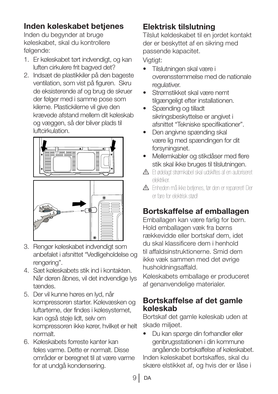 Inden køleskabet betjenes, Elektrisk tilslutning, Bortskaffelse af emballagen | Bortskaffelse af det gamle køleskab | Blomberg KQD 1250 X A++ User Manual | Page 80 / 358